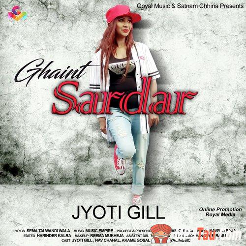 Ghaint-Sardar Jyoti Gill mp3 song lyrics